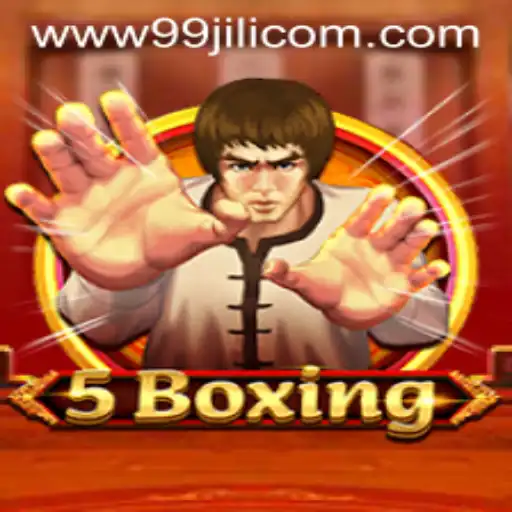 Explore the Thrilling World of 5Boxing with 99JILI.COM