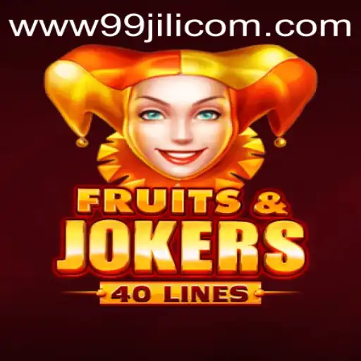 Discover the Excitement of FruitsAndJokers40 at 99JILI.COM
